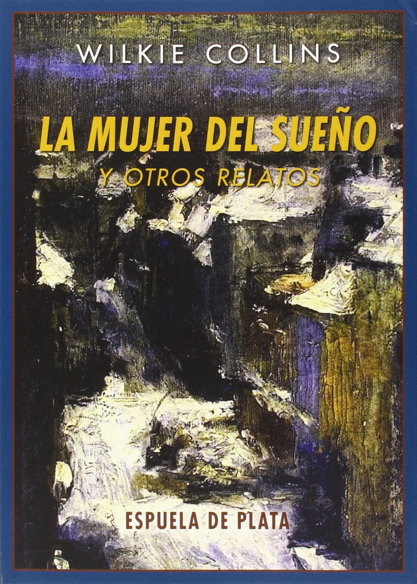 La mujer del sueño y otros relatos (Clásicos y Modernos, Band 24) Social Sciences