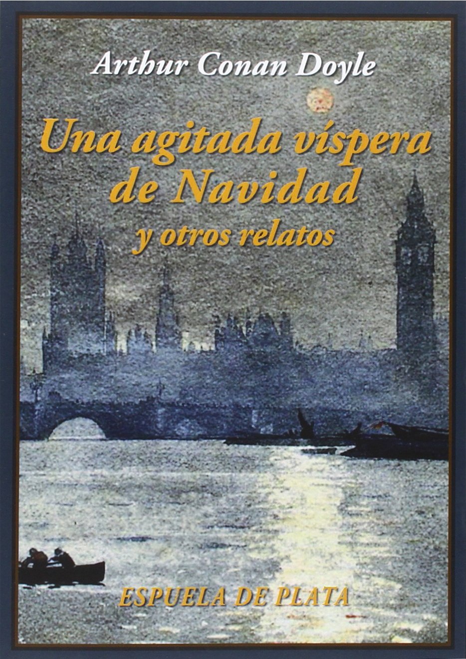 Una agitada víspera de Navidad y otros relatos Classics