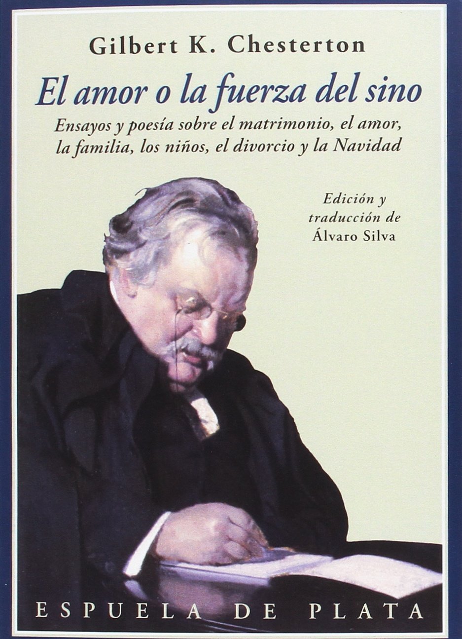 El amor o La fuerza del sino : ensayos y poesía sobre el matrimonio, el amor, los niños, el divorcio y la Navidad (Clásicos y Modernos, Band 36) Media & Communication