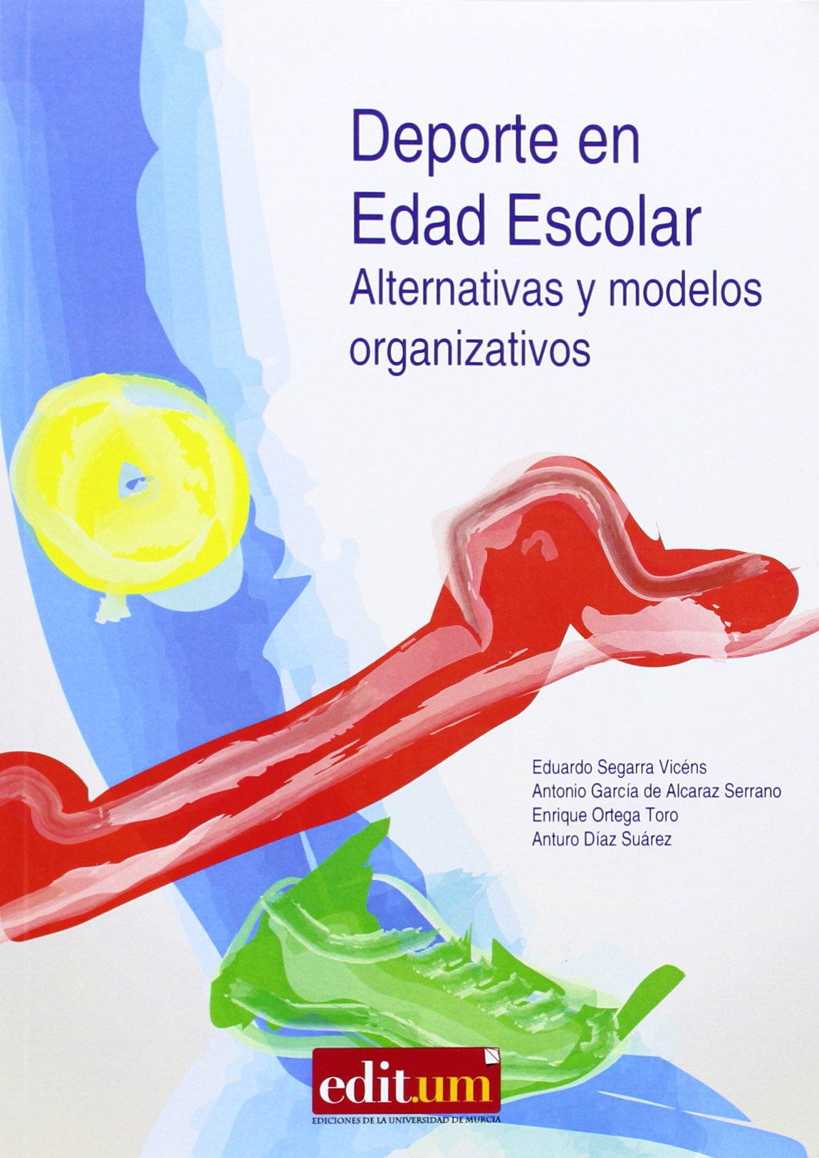 Deporte en Edad Escolar: Alternativas y modelos organizativos book