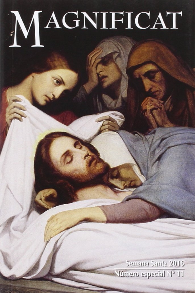 MAGNIFICAT SEMANA SANTA 2016 Philosophy