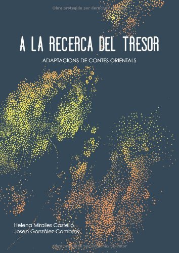 A la recerca del tresor. Adaptacions de contes orientals Contemporary literature