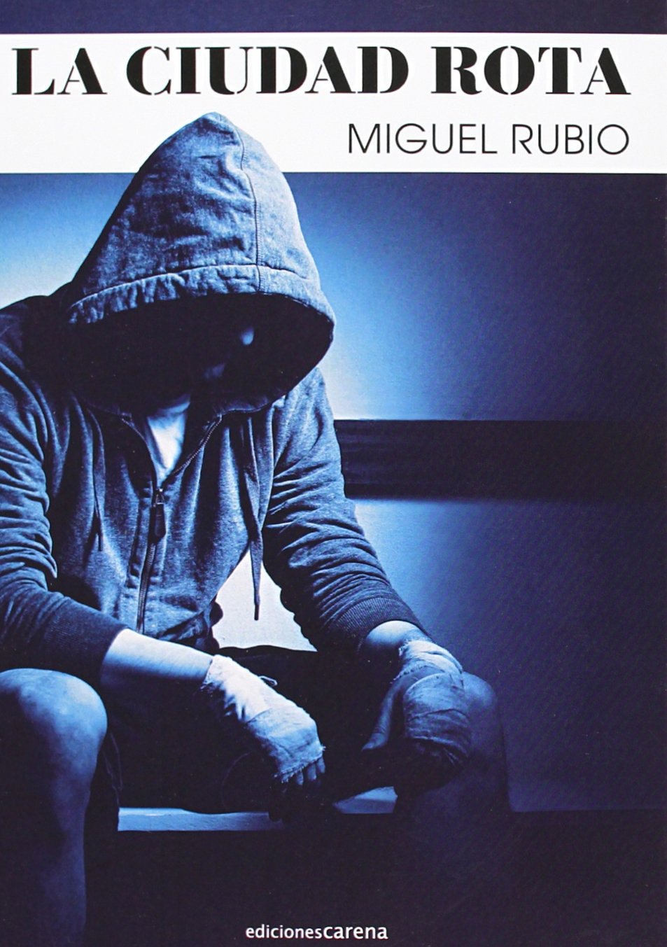 Rubio Aguilera, M: Ciudad rota Contemporary literature