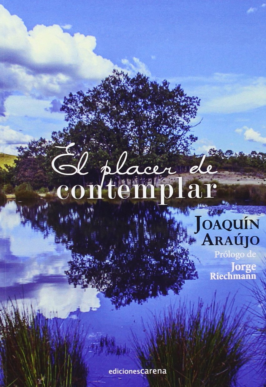 El placer de contemplar (Ensayo Poesía Carena, Band 102) Poetry