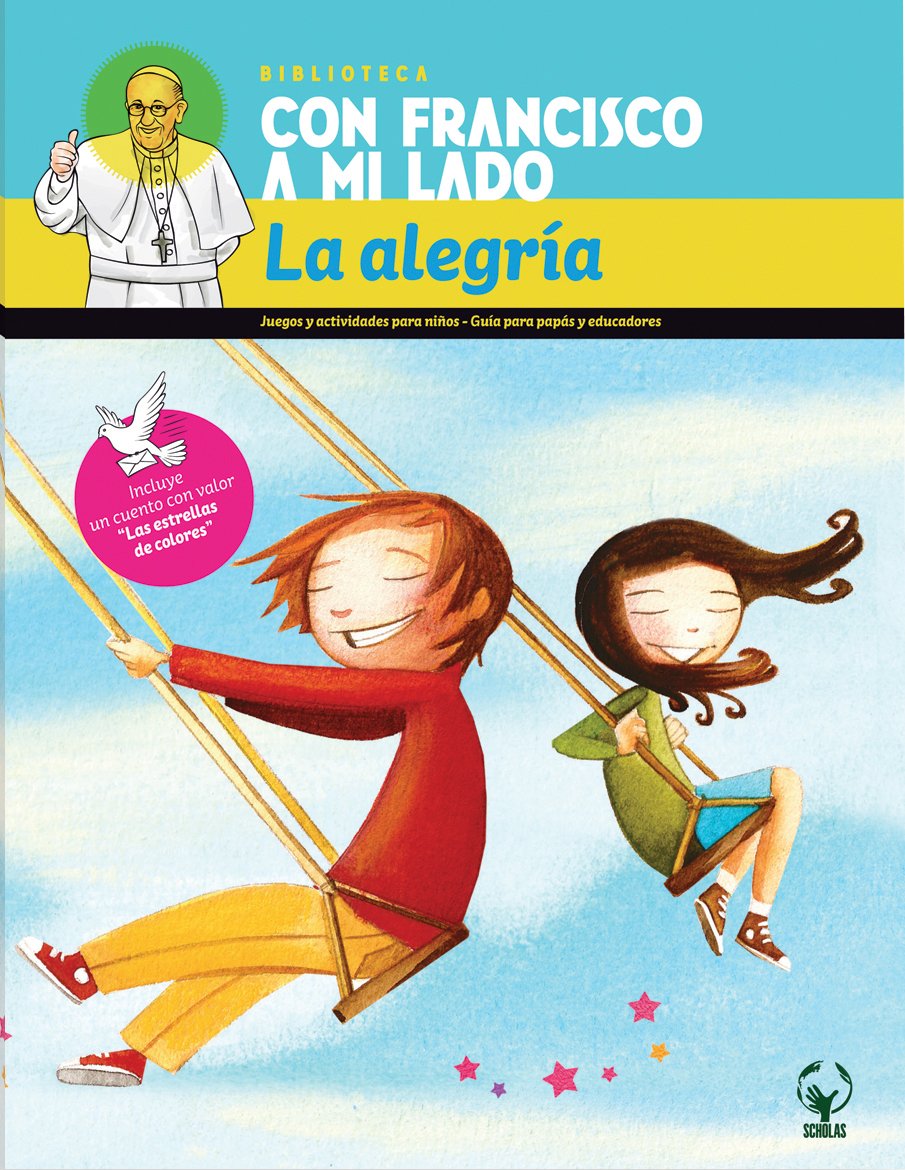 La alegría / Happiness (Con Francisco a Mi Lado) Non-fiction