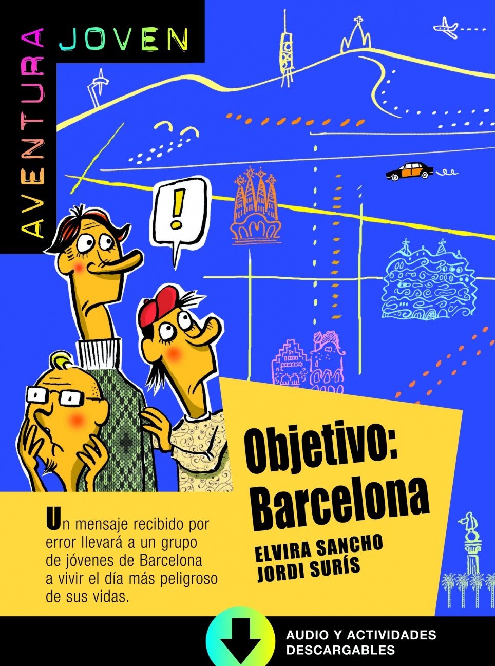 Objetivo: Barcelona. Serie Aventura joven. Libro + mp3 (Aventura joven Nivel A1) Social Sciences