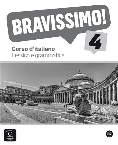 Product Image: Bravissimo ! 4, B2 : corso d'italiano : lessico e grammatica