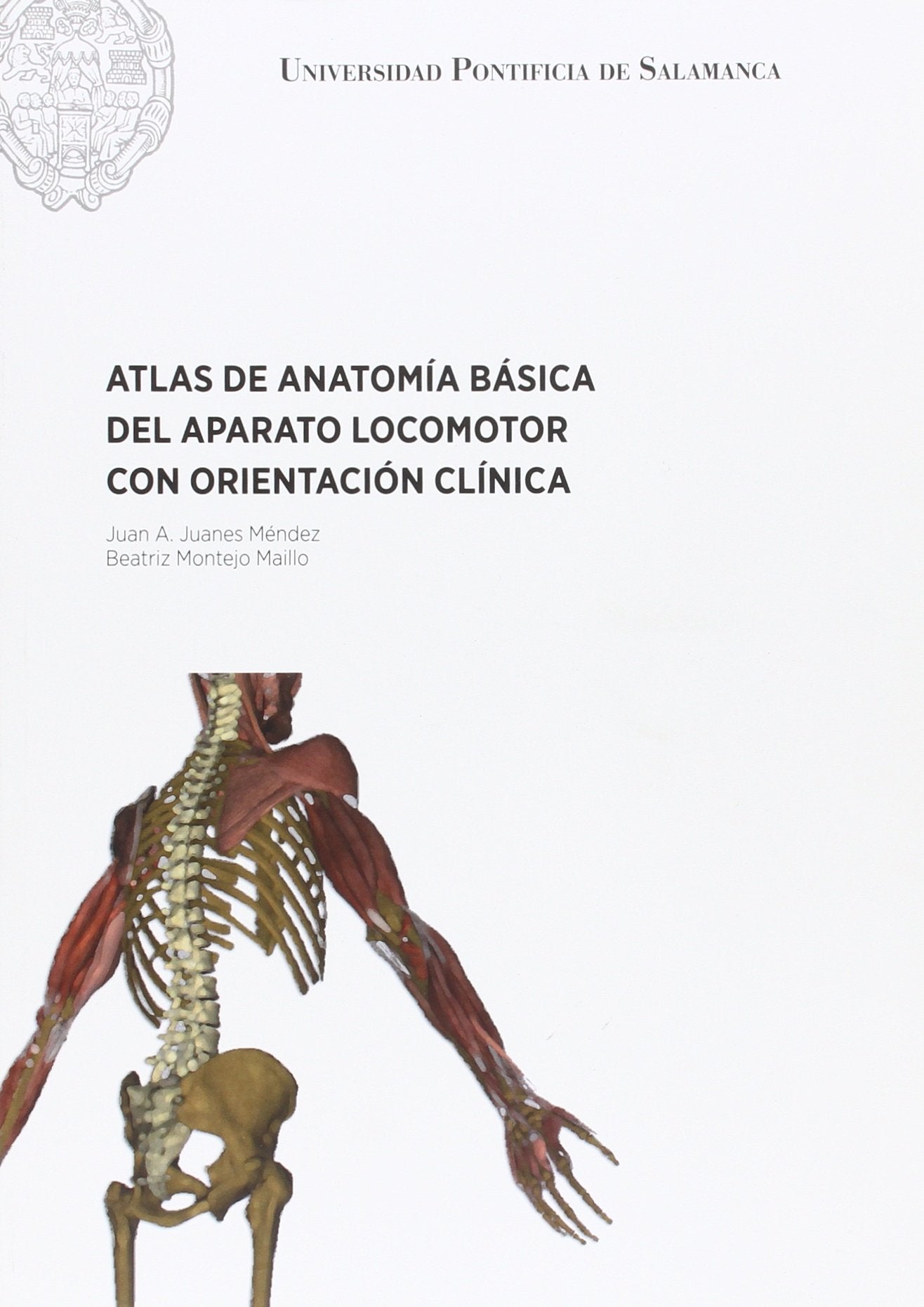 Atlas de antomía básica del aparato locomotor con orientación clínica book