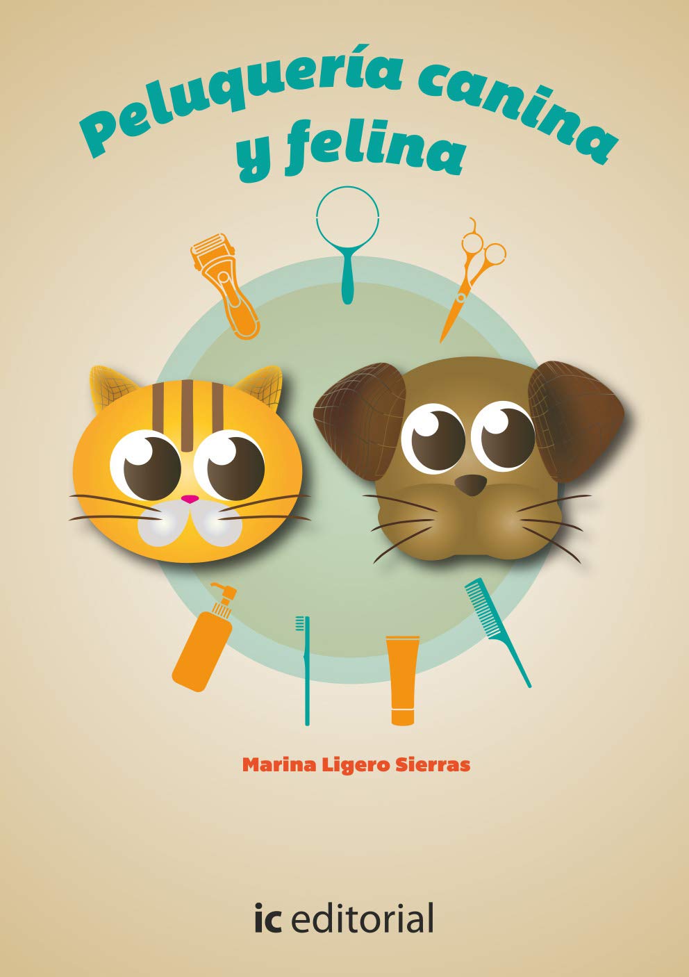 Higiene, cuidados básicos y peluquería canina y felina book