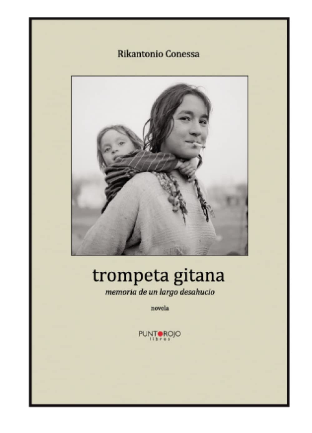 Trompeta gitana. Memoria de un largo desahucio book