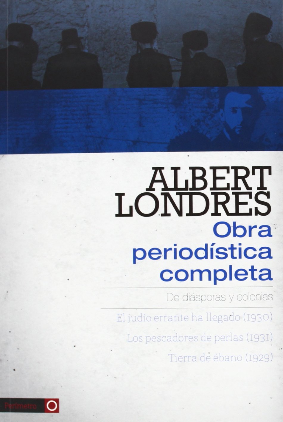 Albert Londres - Obra periodística completa. vol.1 book
