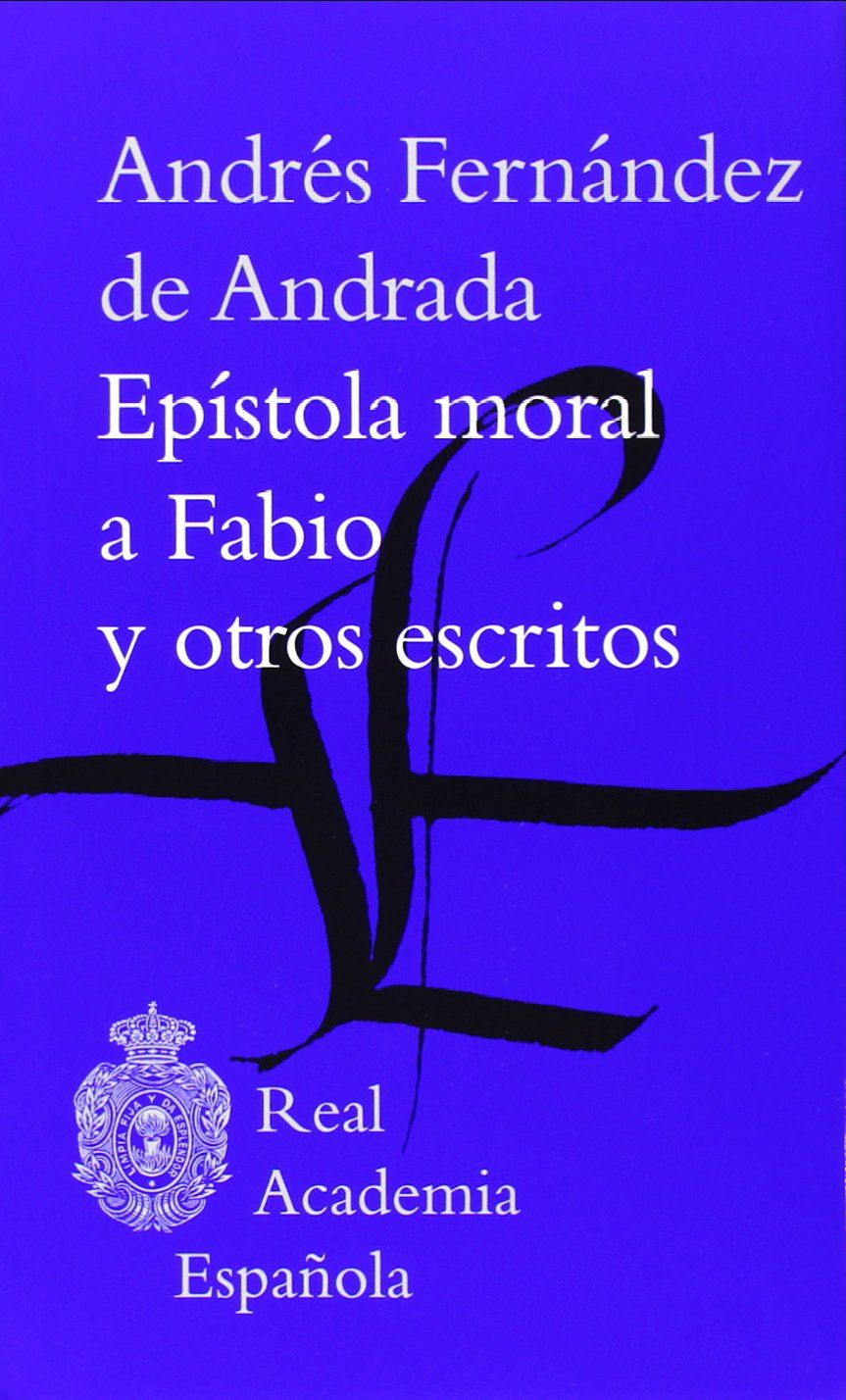 Epístola moral a Fabio y otros escritos (Clásicos) Social Sciences