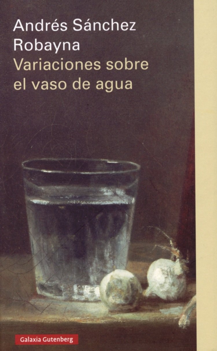 Variaciones sobre el vaso de agua (Ensayo) Contemporary literature