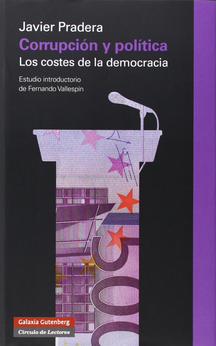 Corrupción y política : los costes de la democracia (Ensayo) Philosophy