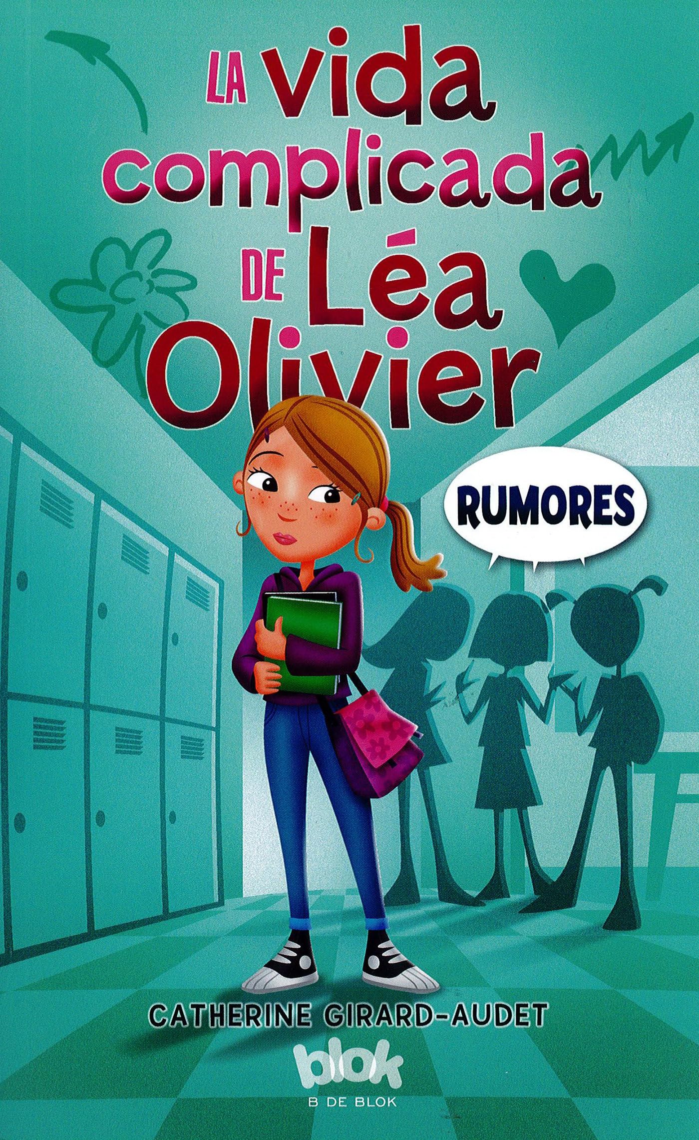 La vida complicada de Lea Olivier/ The Complicated Life of Lea Olivier: Rumores book