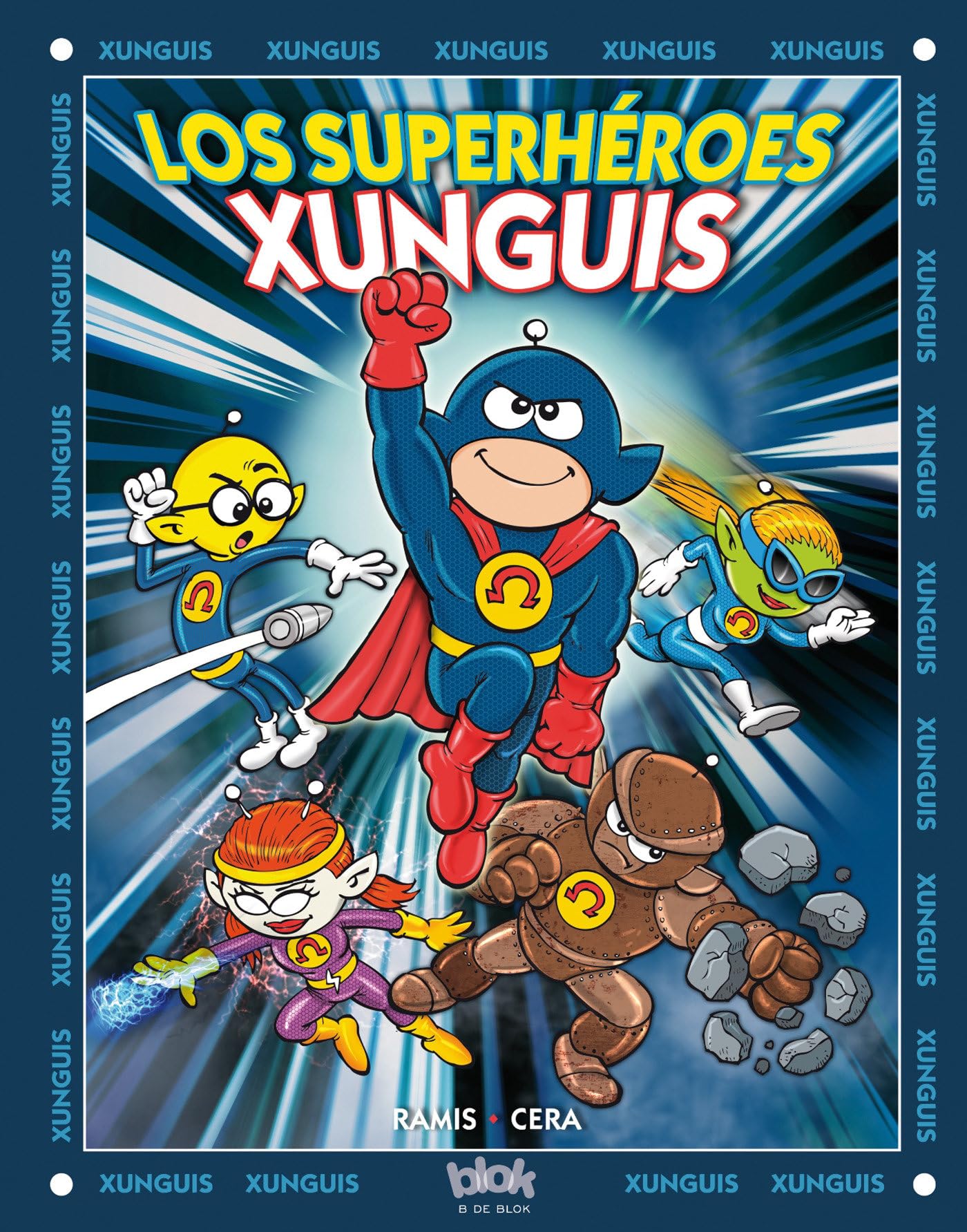 Los superhéroes Xunguis / Xunguis Superheroes book