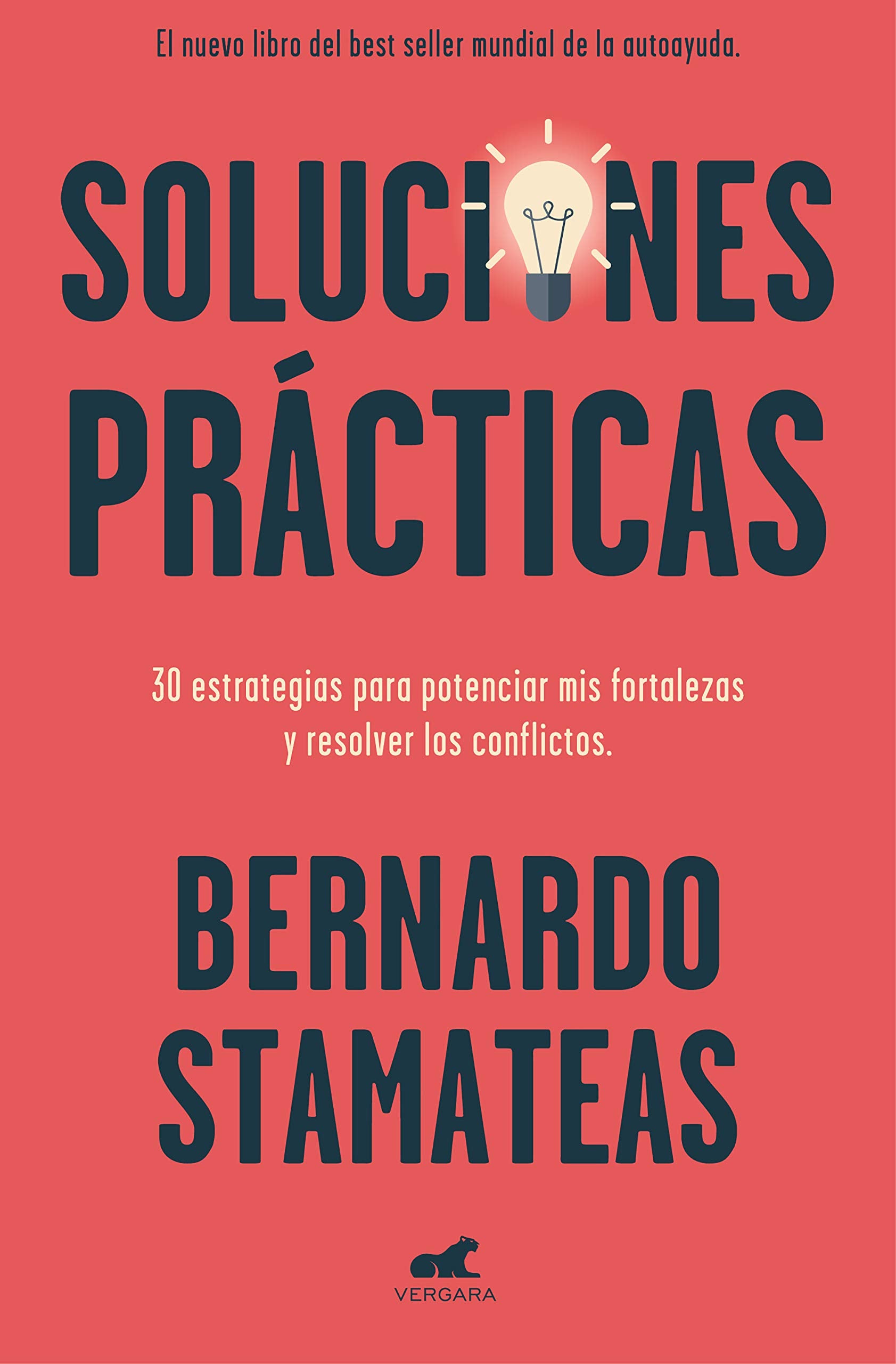 Soluciones prácticas: 30 estrategias para potenciar mis fortalezas y resolver los conflictos (Vergara) Lifestyle