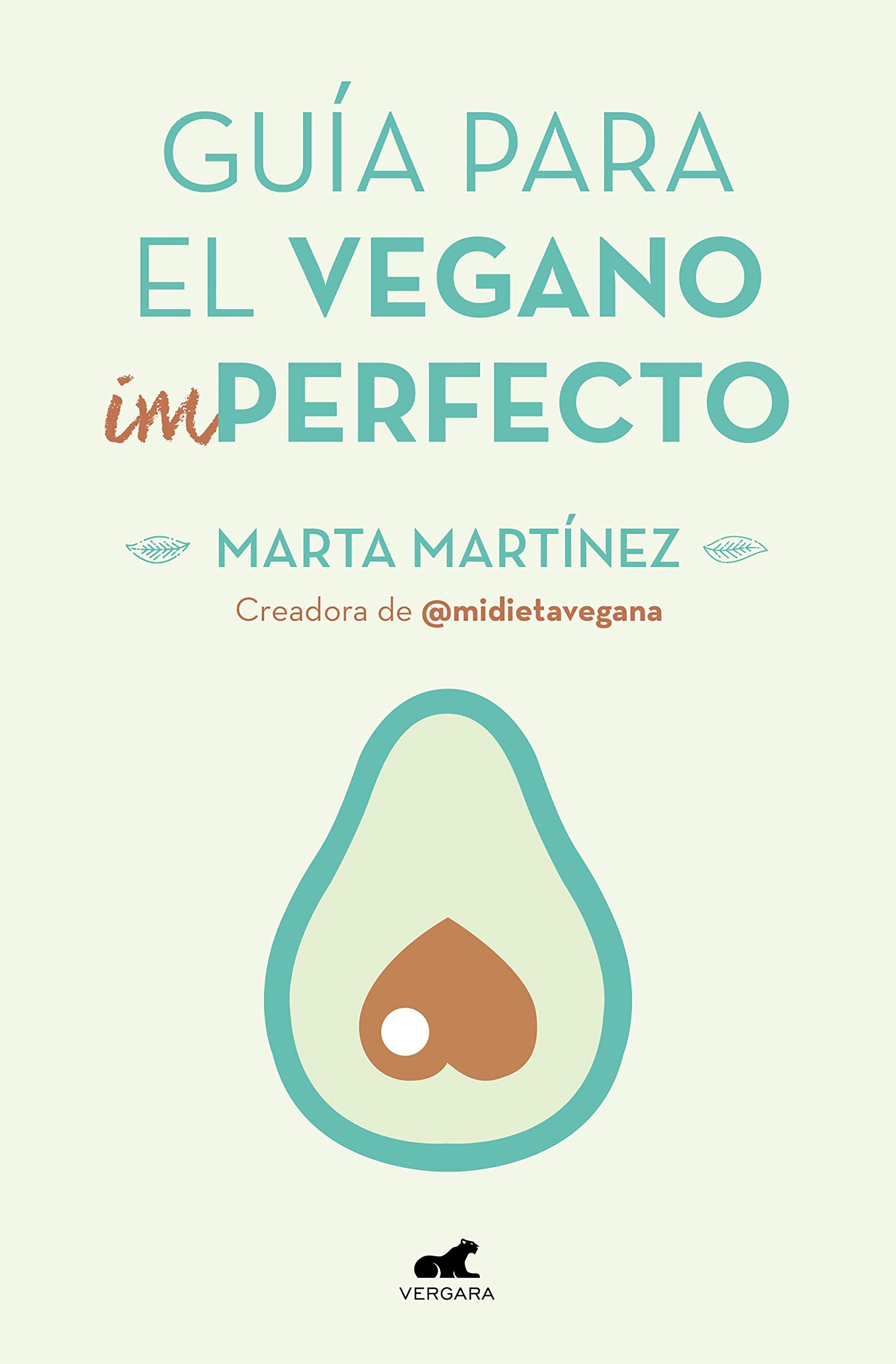Guía para el vegano (im)perfecto Leisure, Home & Garden