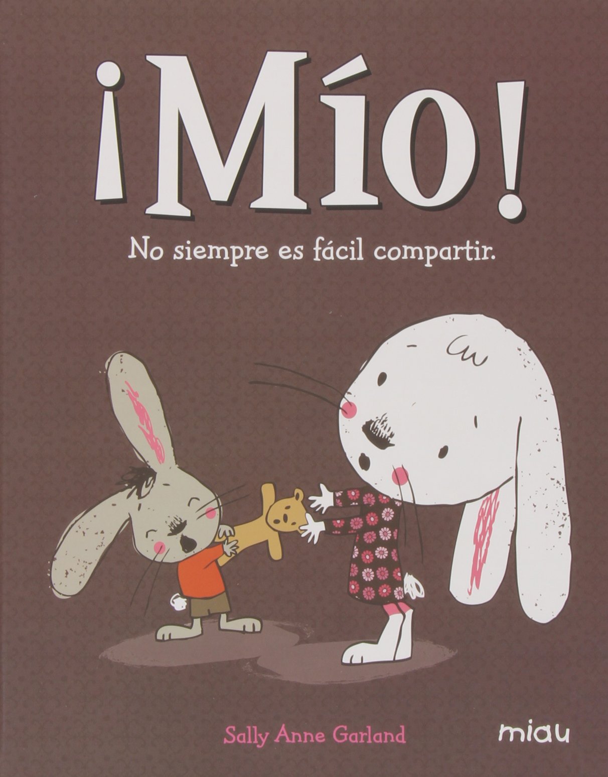 ¡Mío!: No siempre es fácil compartir book