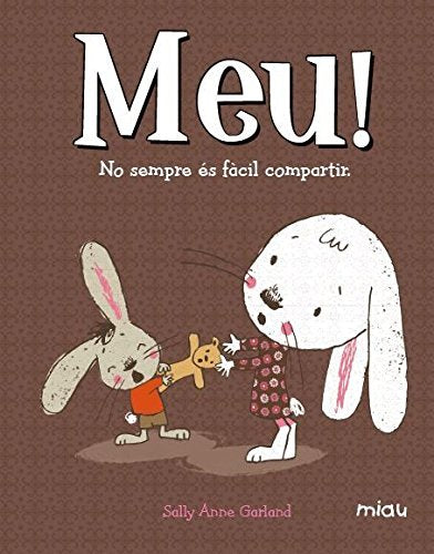 Meu!: No sempre és fàcil compartir. book