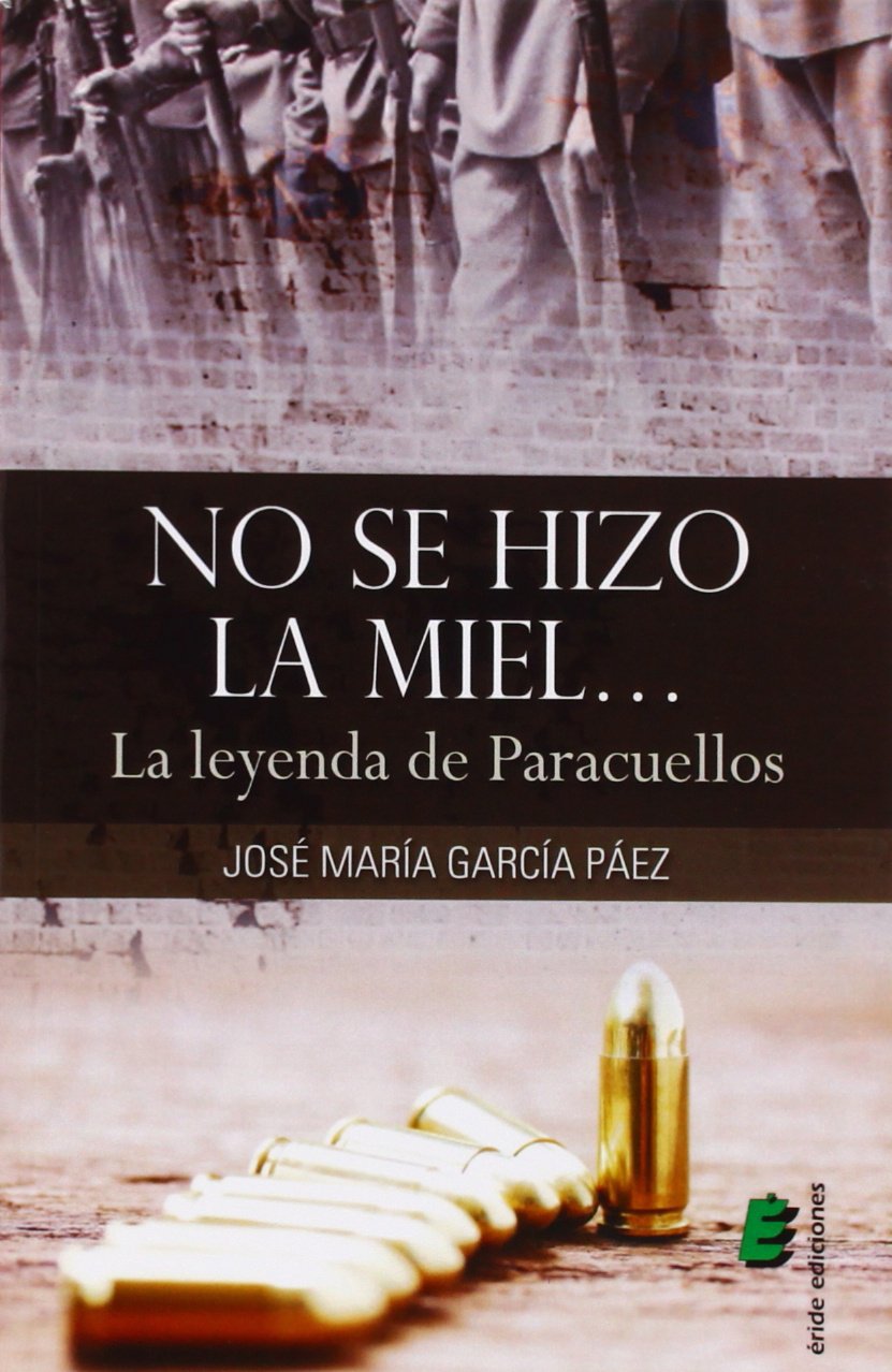 No se hizo la miel... La leyenda de Paracuellos Books