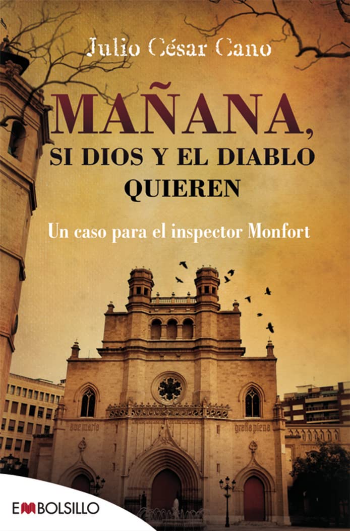 Mañana, si Dios y el diablo quieren: Un caso para el inspector Monfort (EMBOLSILLO) Contemporary literature