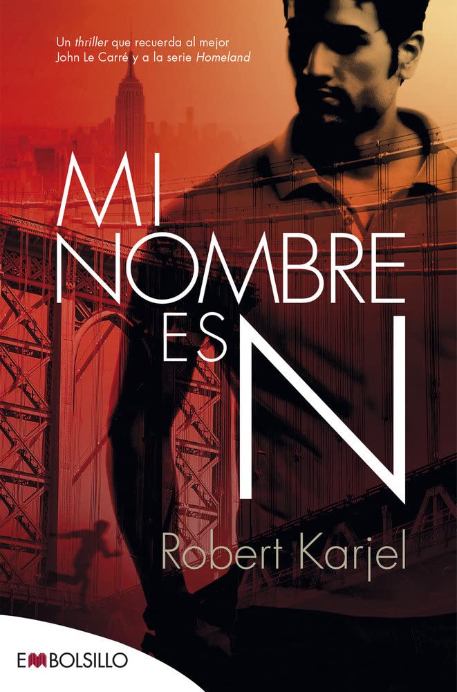 Mi nombre es N: Un thriller que recuerda al mejor John Le Carré y a la serie Homeland (EMBOLSILLO) Contemporary literature Books