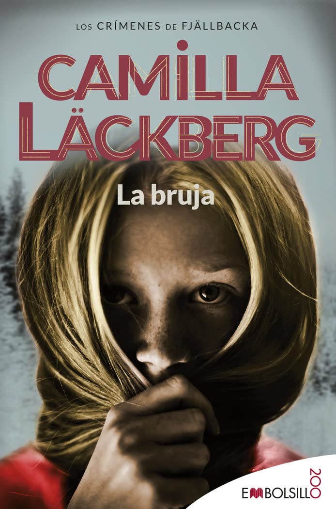La bruja: Camilla Läckberg ha creado un conjuro que invocará tu alma lectora. (EMBOLSILLO) Contemporary literature
