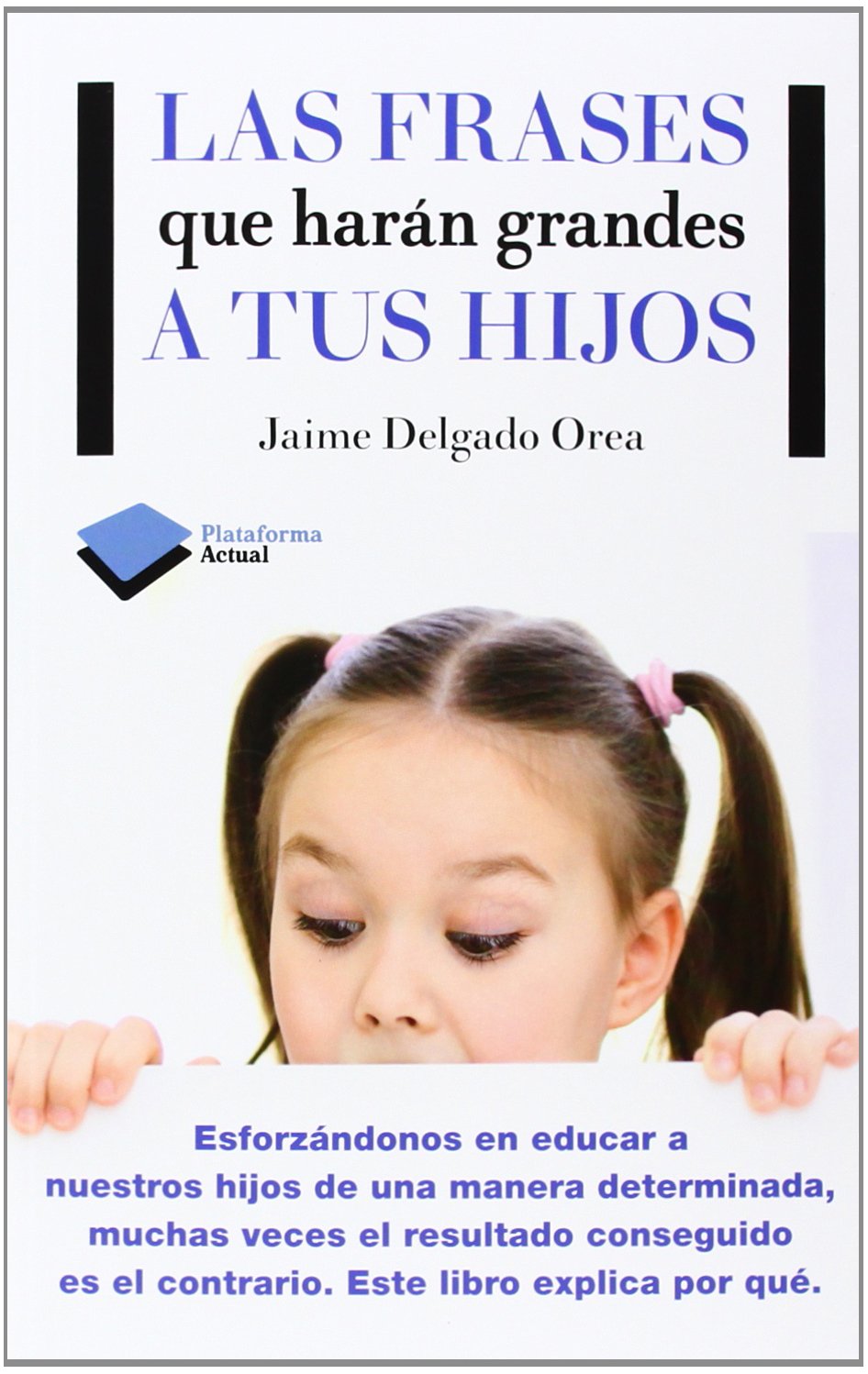 Las frases que harán grandes a tus hijos book