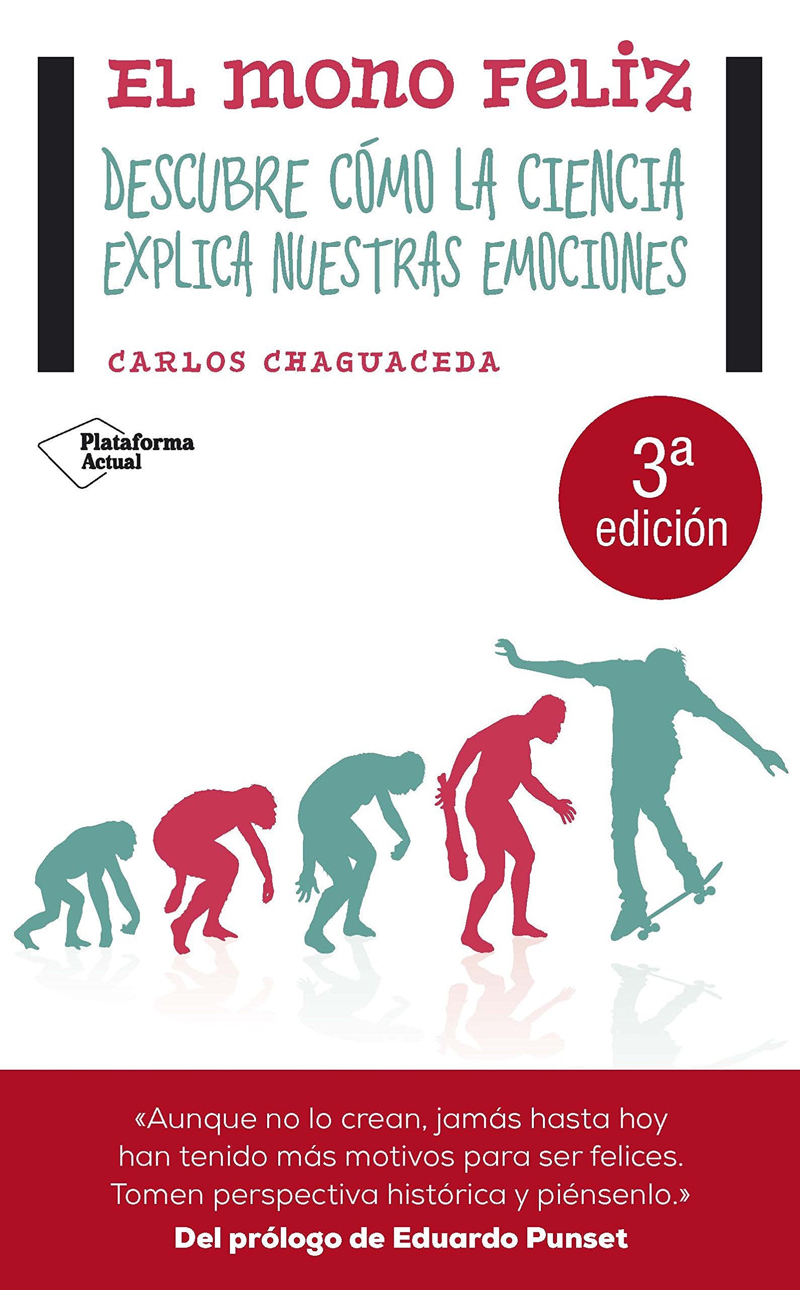 El mono feliz : descubre cómo la ciencia explica nuestras emociones (Plataforma Actual) Reference Books