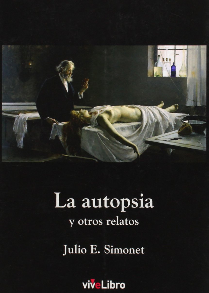 La autopsia y otros relatos (viveLibro) Books