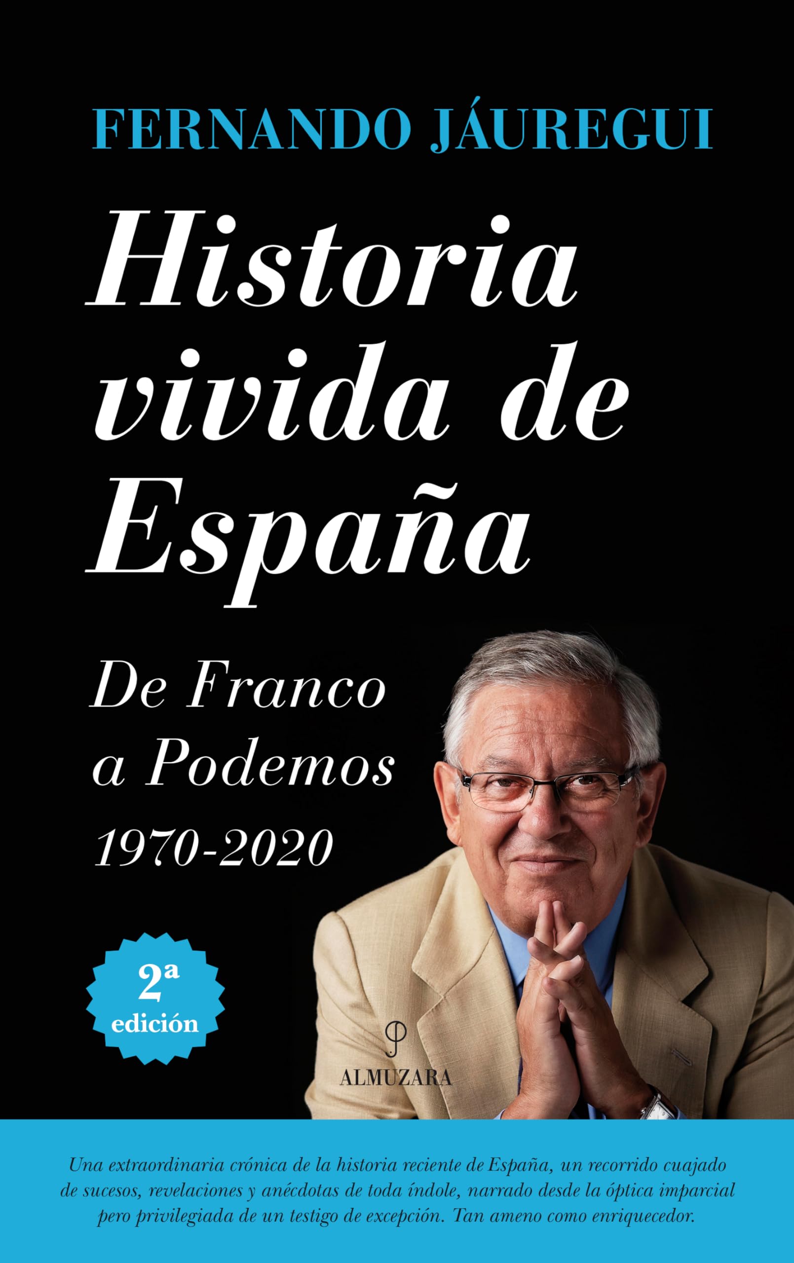 Historia vivida de España : de Franco a Podemos Social Sciences