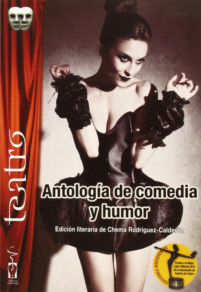 Antología de comedia y humor : monólogos, diálogos, teatro breve y cuentacuentos Non-fiction