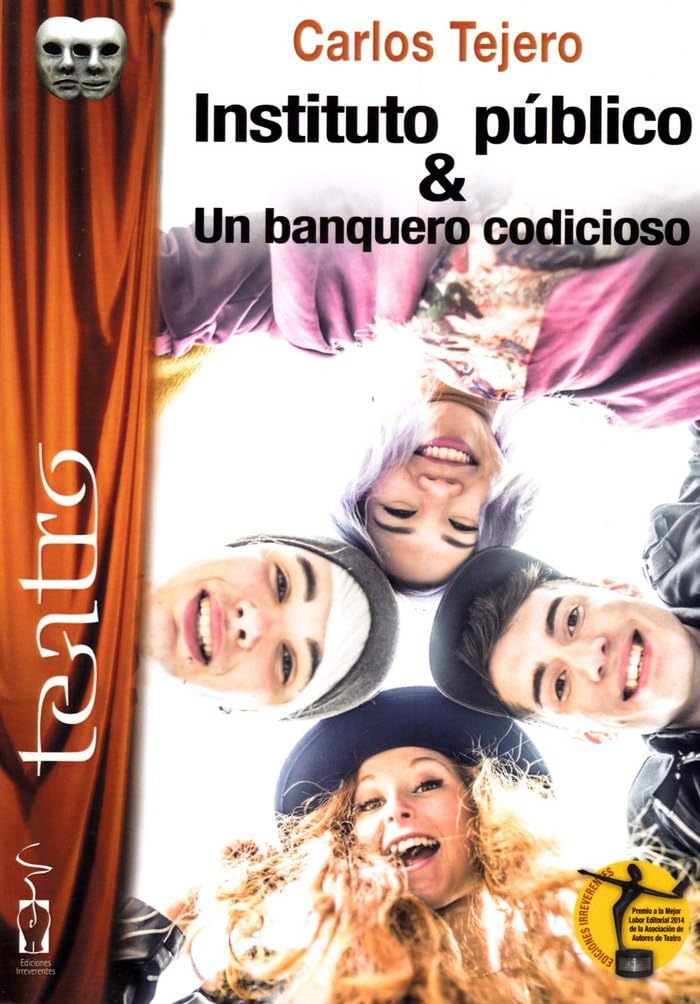 Instituto público ; Un banquero codicioso (Colección de Teatro, Band 78) Contemporary literature