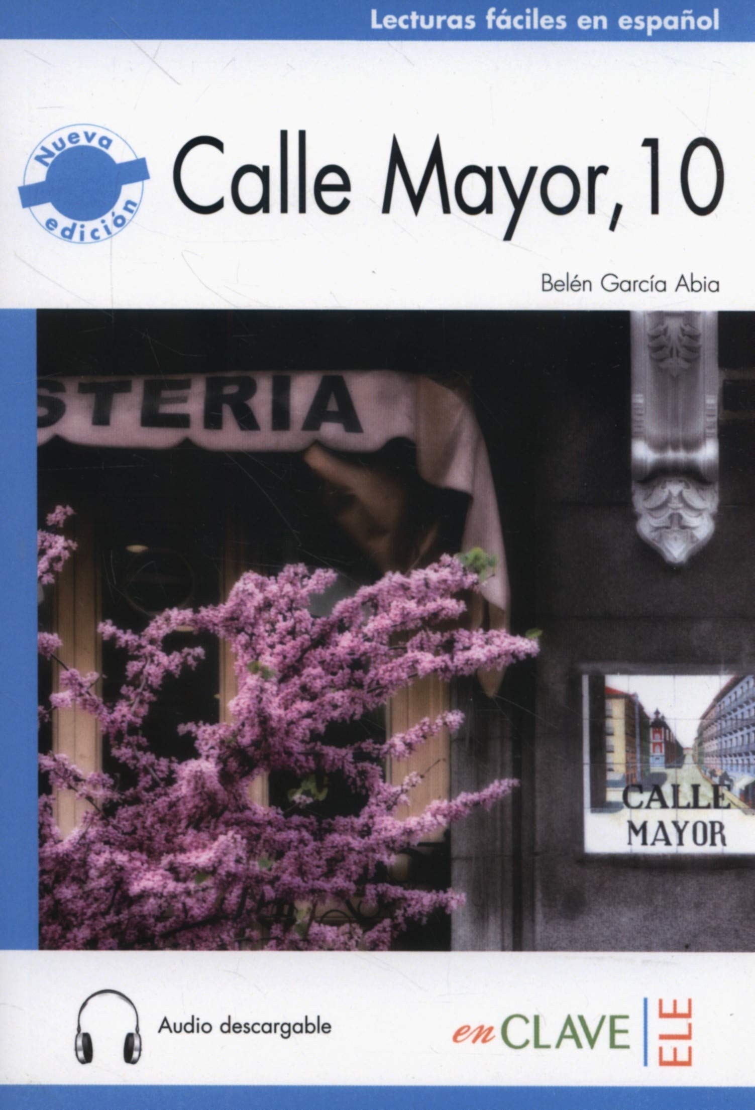 Calle Mayor, 10 - Libro + audio descargable (new edition 2015) (B1) book
