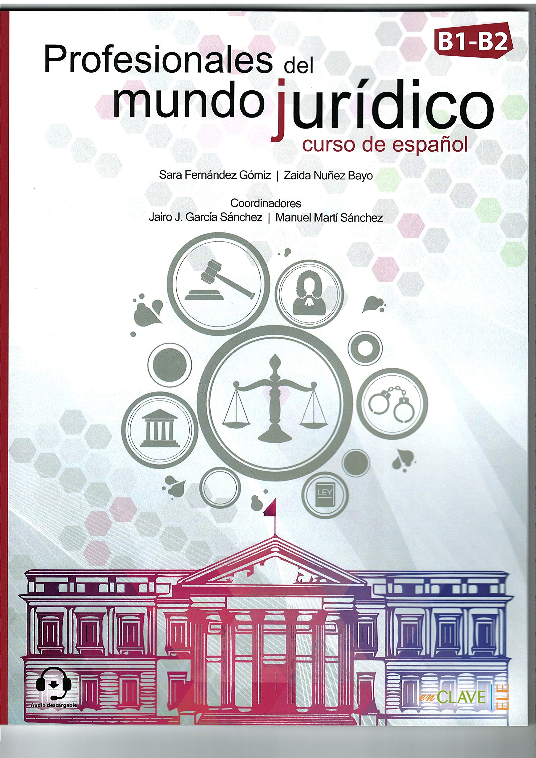 Profesionales del mundo jurídico - curso de español: mit Audio-Download, Nivel B1-B2 (Helbling Verlag) Law