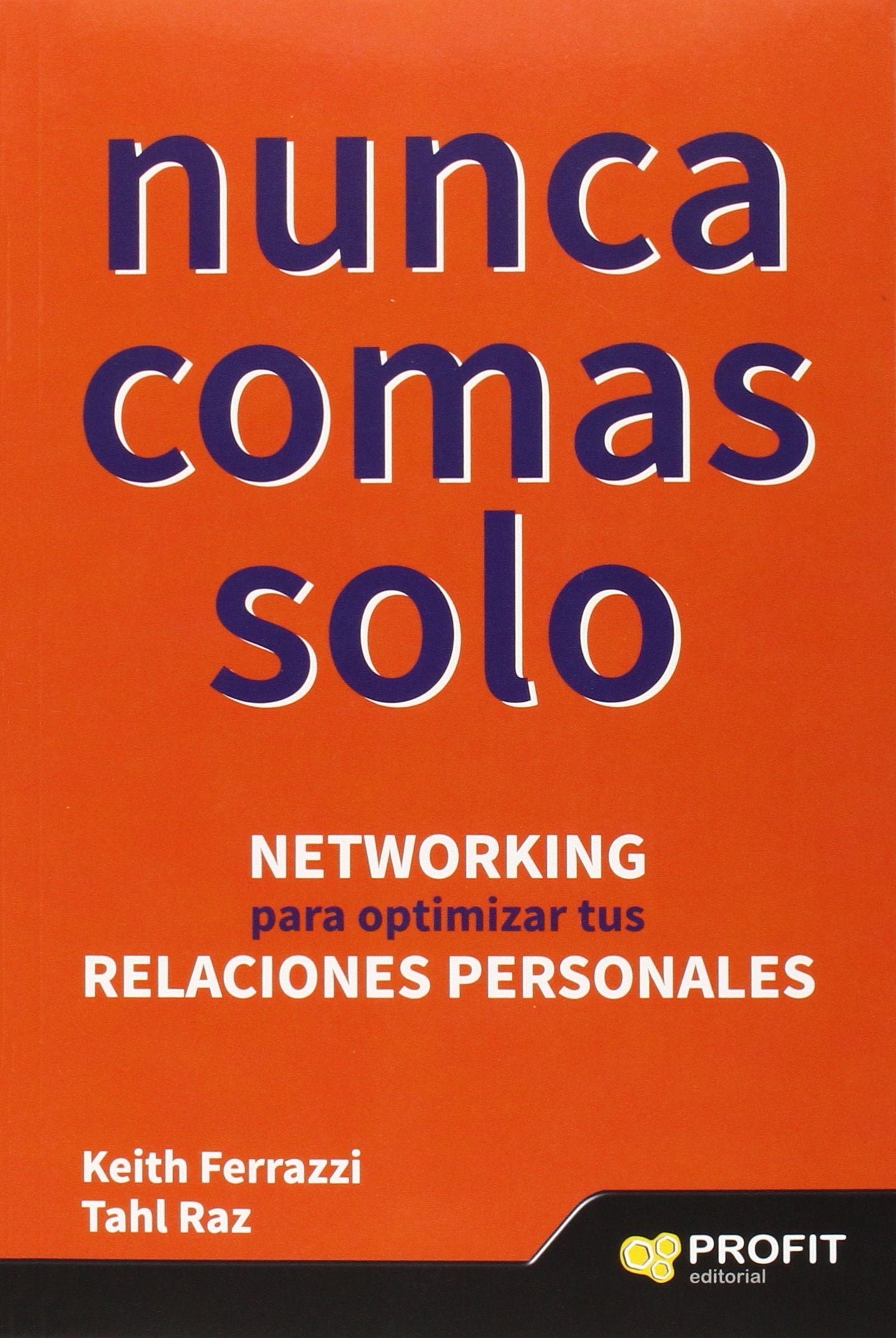 Nunca comas solo : networking para optimizar tus relaciones personales Reading Aloud & Learning to Read
