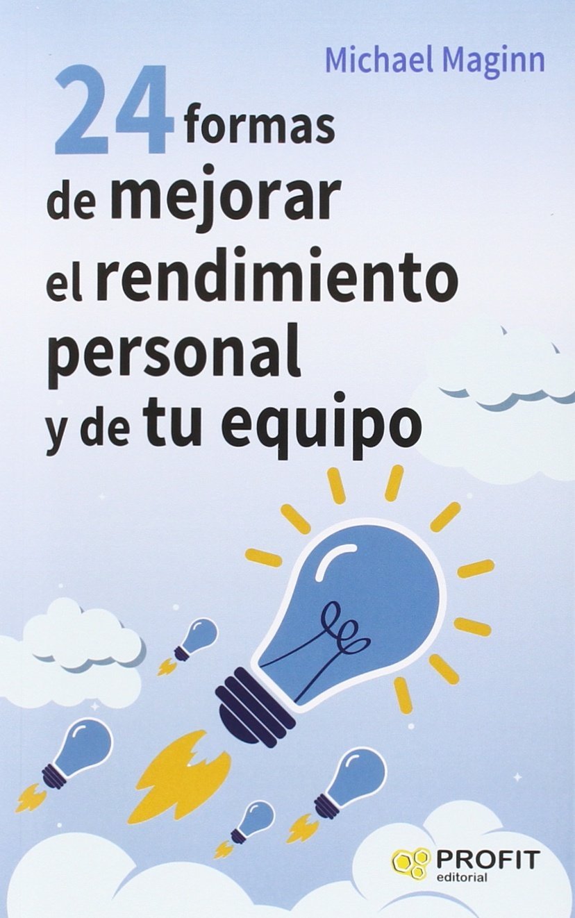 24 formas de mejorar el rendimiento personal y de tu equipo book