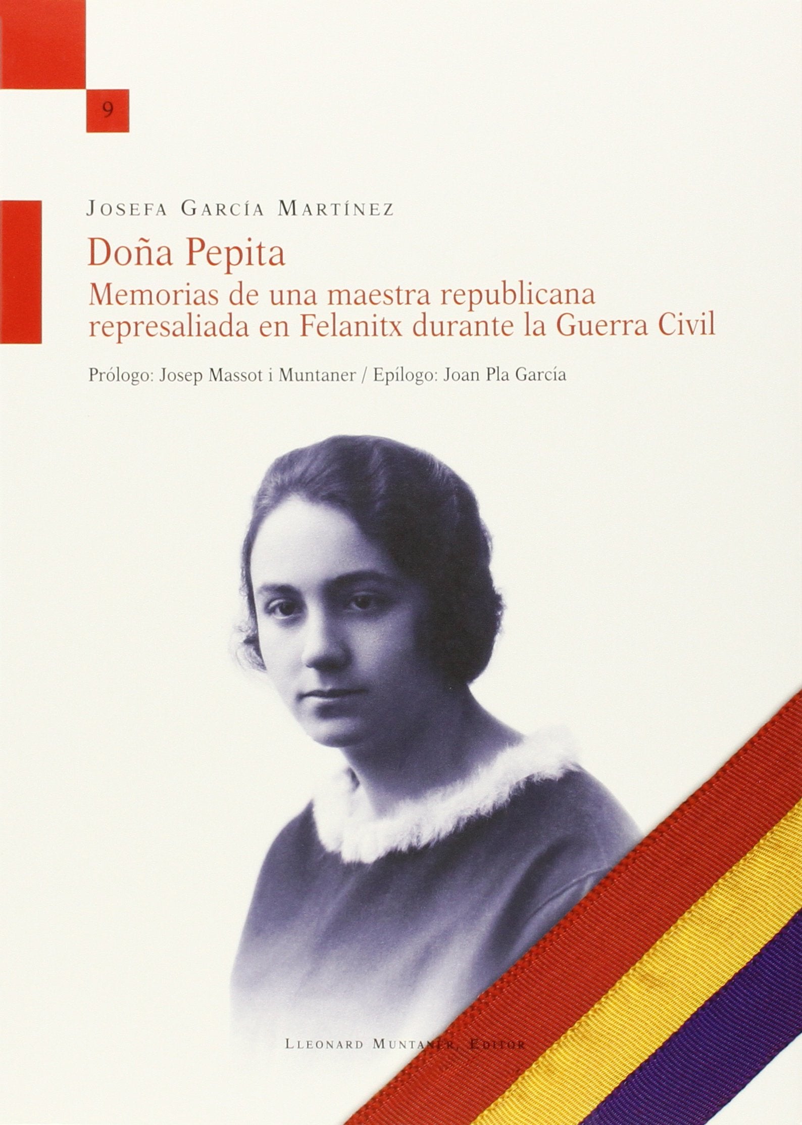 Doña Pepita : Memorias de una maestra republicana represalidada en Felanitx durante la Guerra Civil book