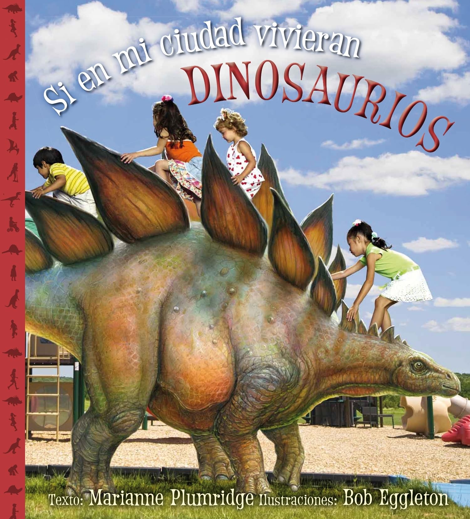Si En Mi Ciudad Vivieran Dinosaurios (PICARONA) Novels & Short Stories