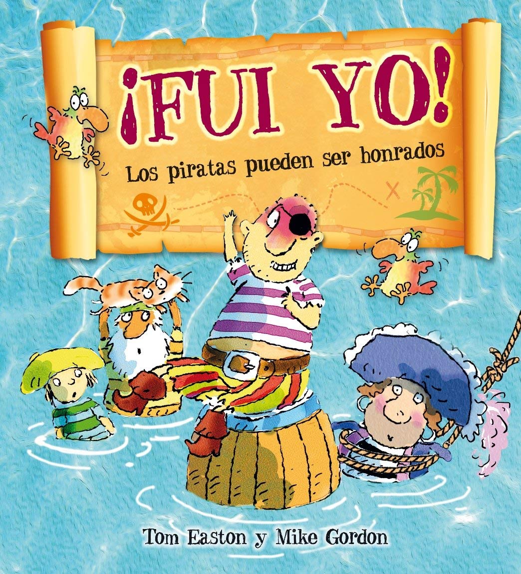 Fui yo/ I did it! Pirates Can Be Honest book