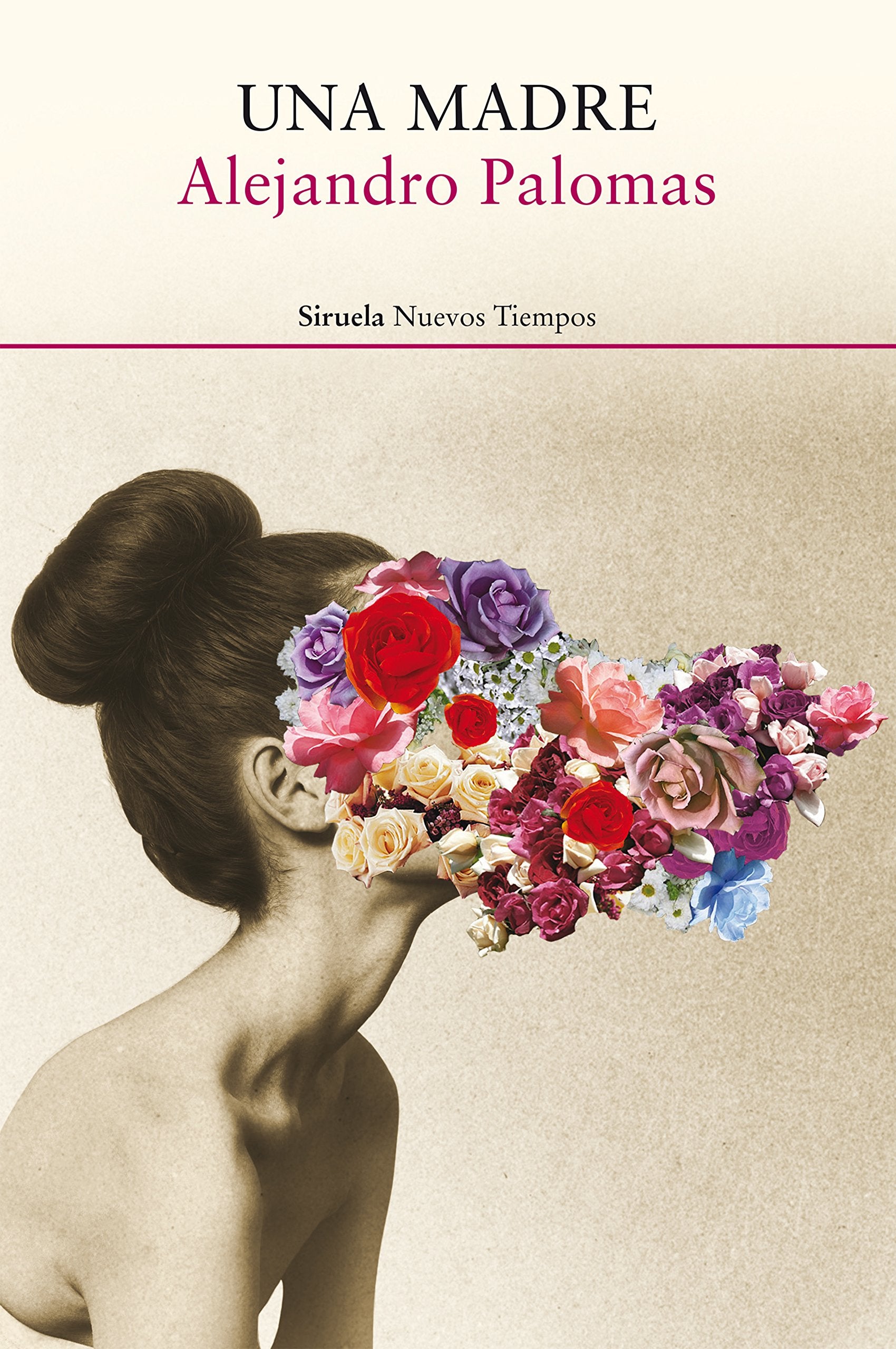 Una madre (Nuevos Tiempos, Band 278) Contemporary literature