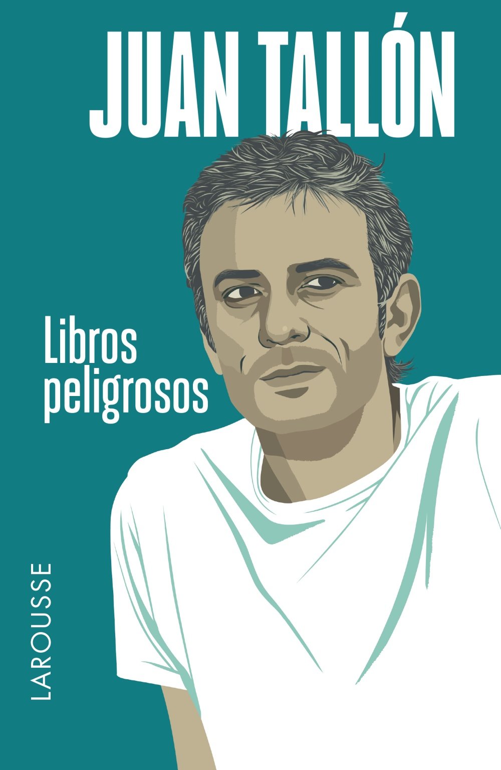 Libros peligrosos (LAROUSSE - Libros Ilustrados/ Prácticos - Arte y cultura) Contemporary literature