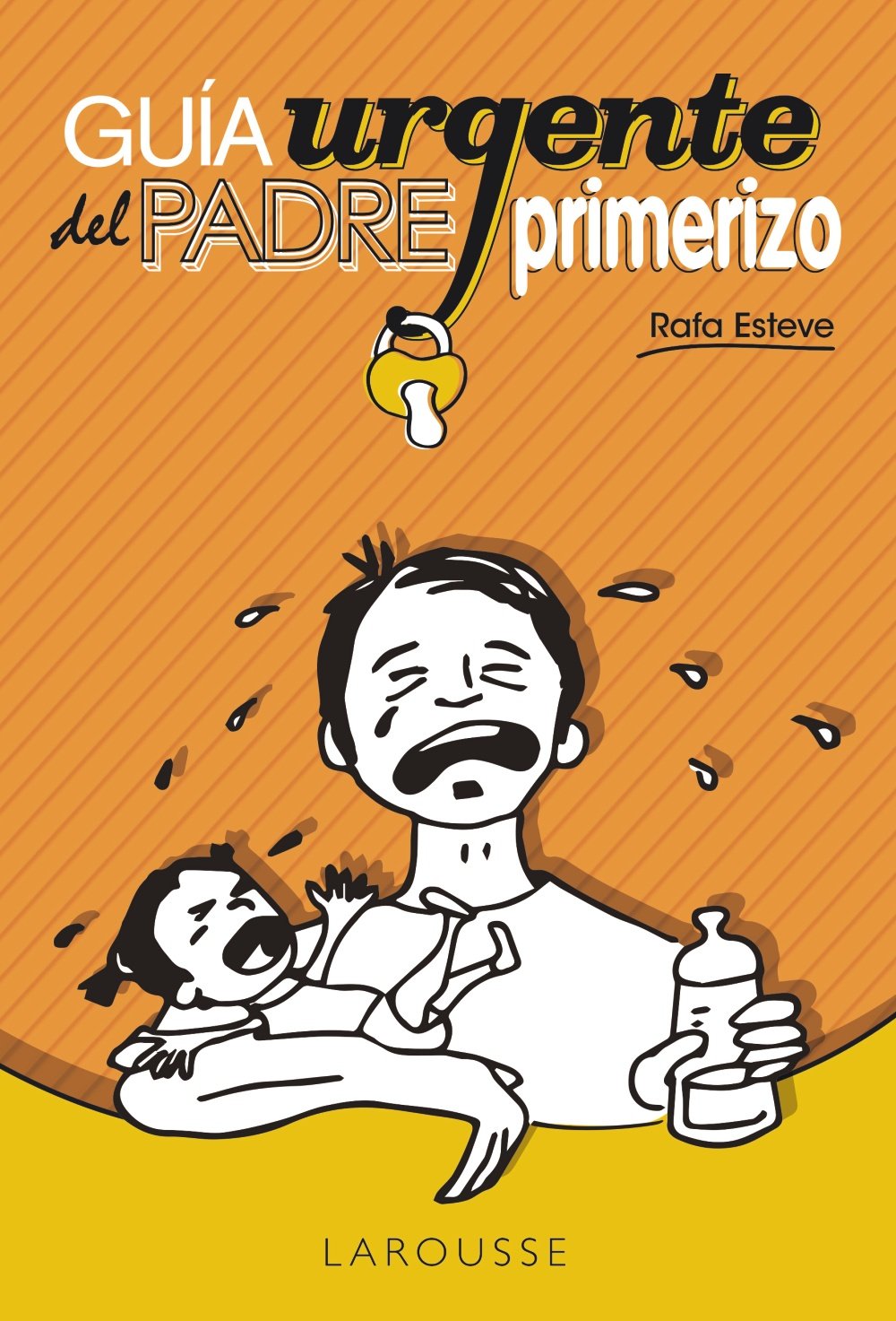 Guía urgente del padre primerizo book