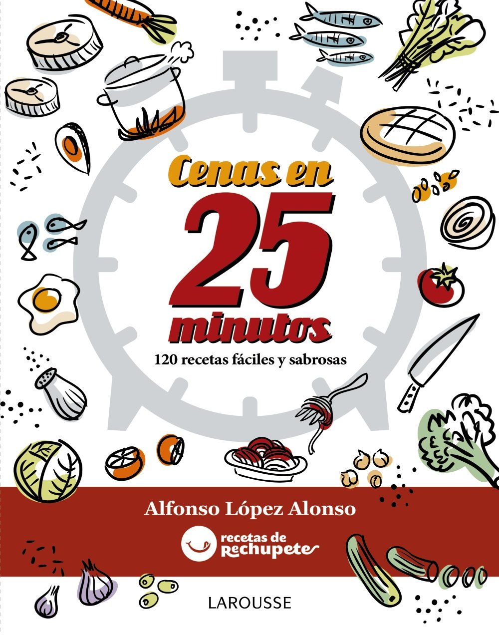 Fórmula rechupete : cenas en 25 minutos book