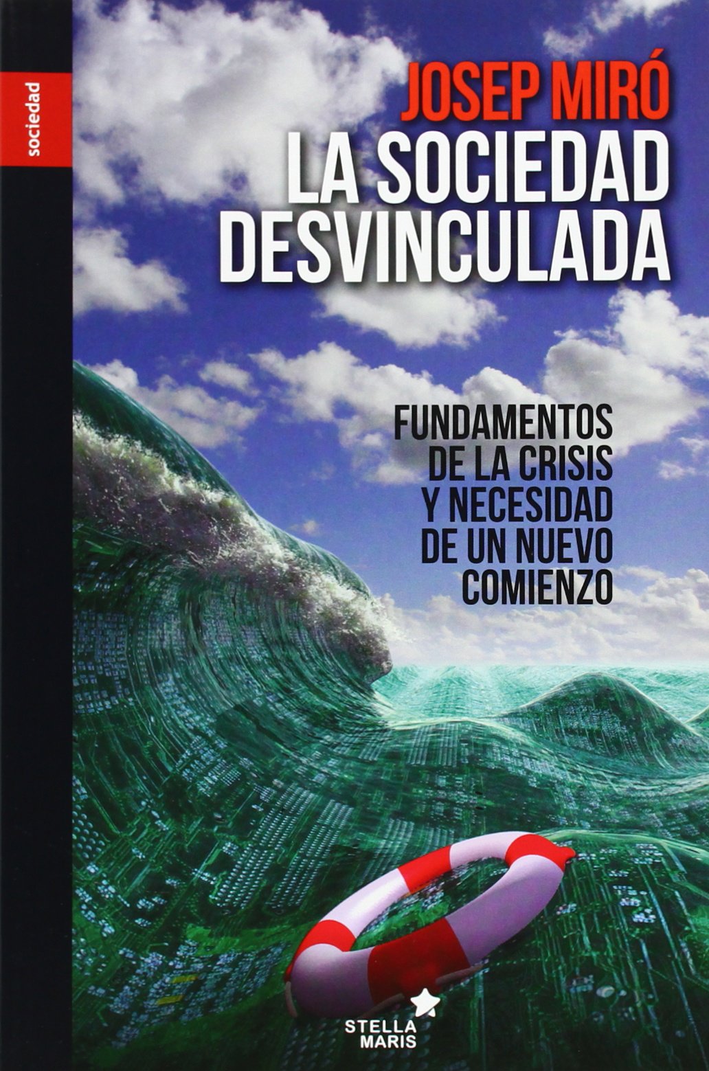 La sociedad desvinculada Social Sciences