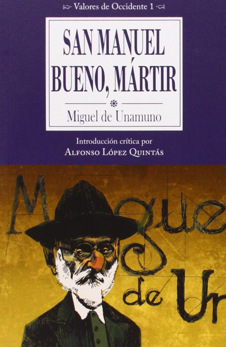 San Manuel Bueno, mártir (Valores de Occidente, Band 1) Books