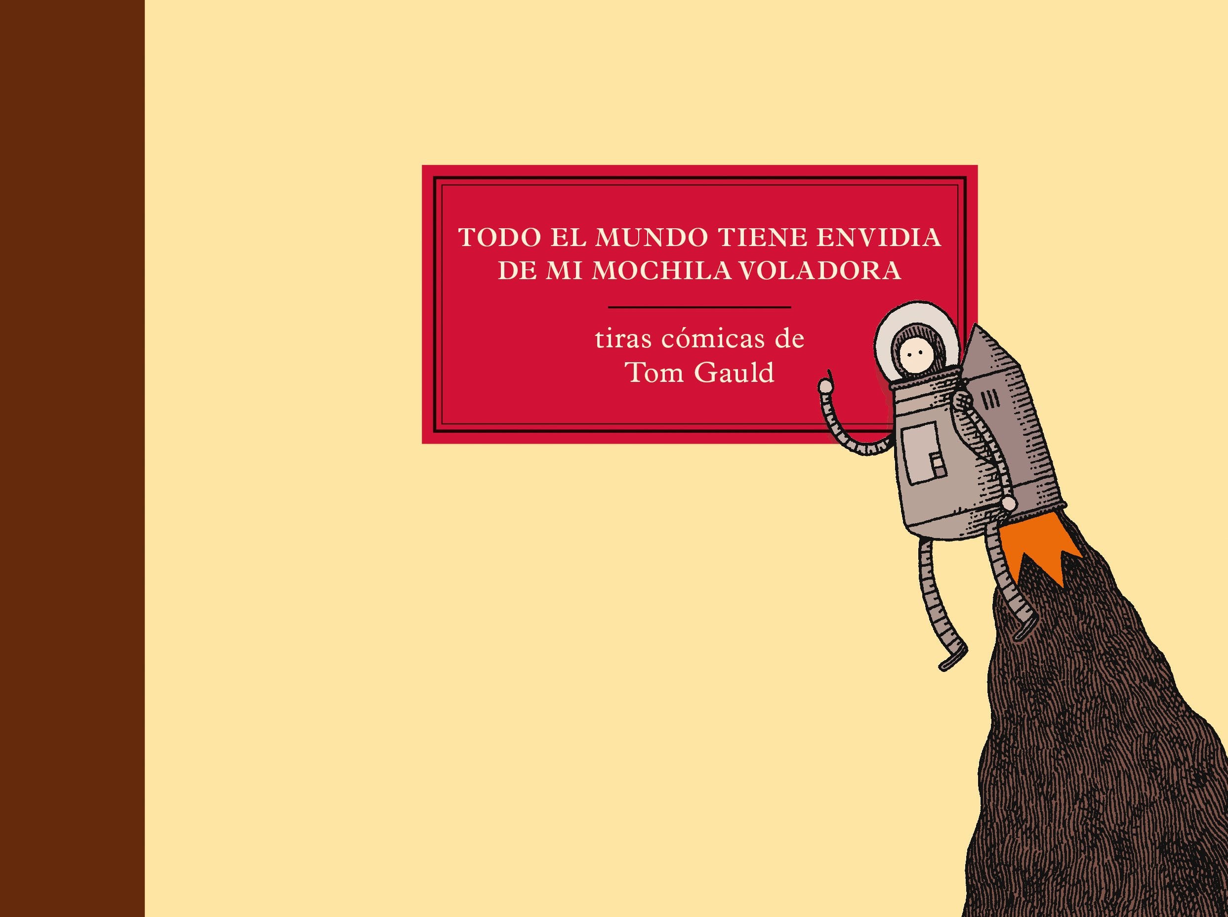 Todo El Mundo Tiene Envidia de Mi Mochila Voladora (Salamandra Graphic) Contemporary literature