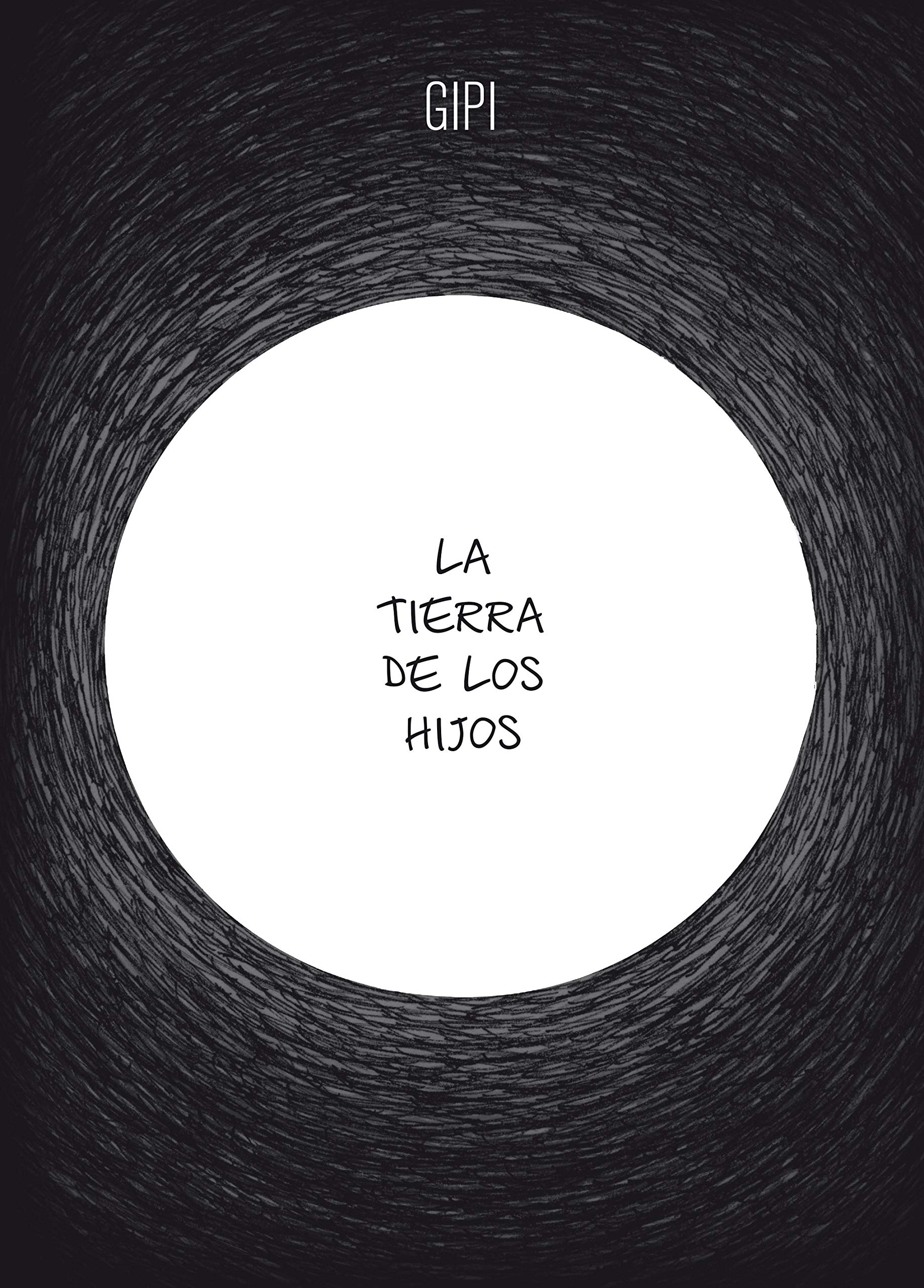 La Tierra de Los Hijos (Salamandra Graphic) Contemporary literature