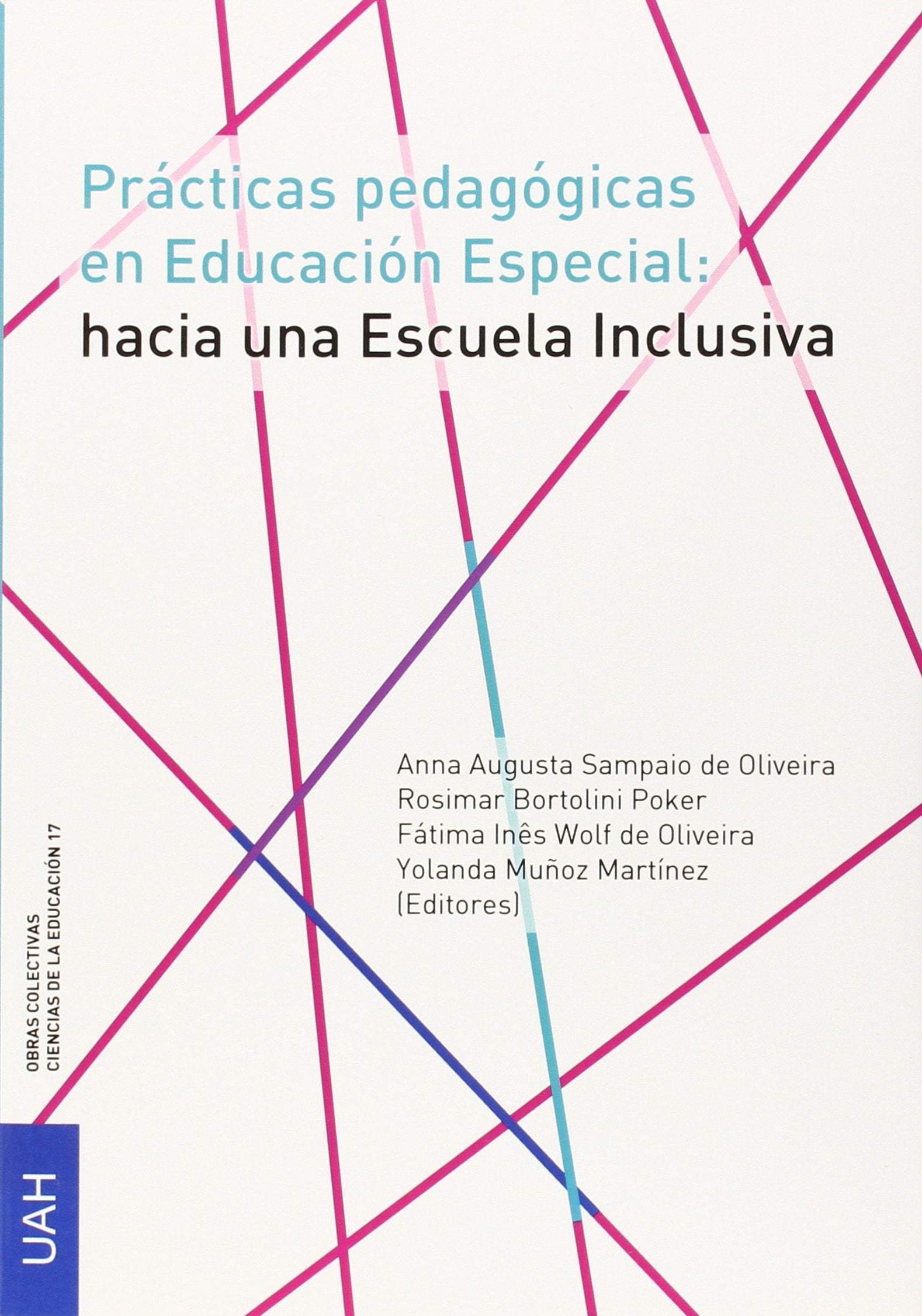 Prácticas pedagógicas en Educación Especial: hacia una Escuela Inclusiva Education & Training